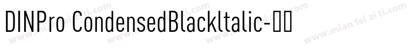 DINPro CondensedBlackltalic字体转换